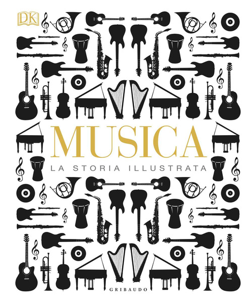 Musica. La storia illustrata