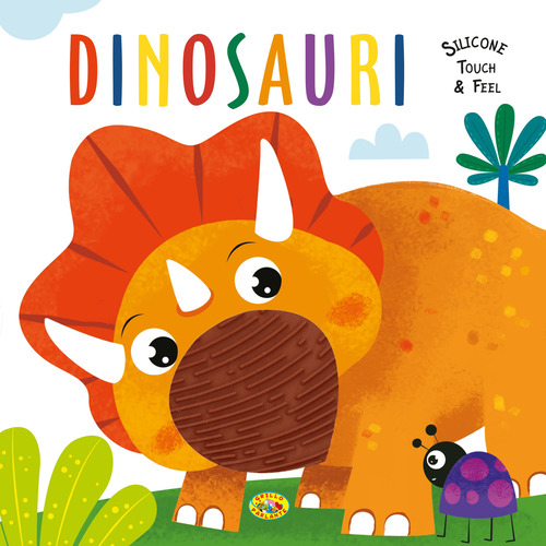 Dinosauri. Silicone touch & feel