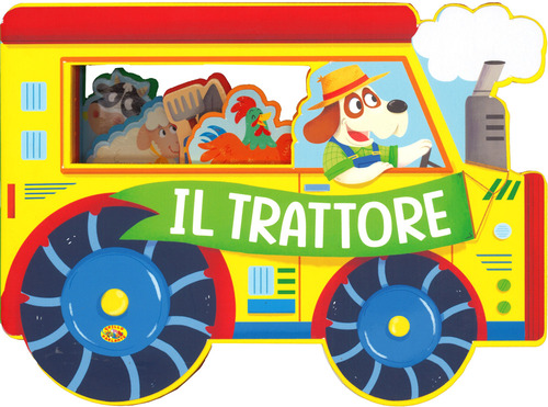 Il trattore. Fantastici sagomati