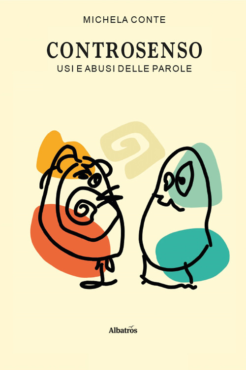 Controsenso. Usi e abusi delle parole