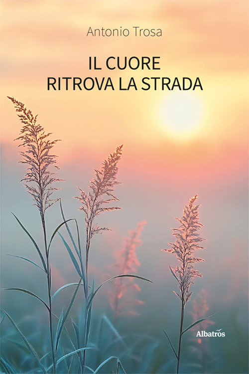 Il cuore ritrova la strada