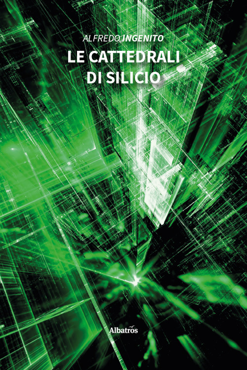 Le cattedrali di silicio