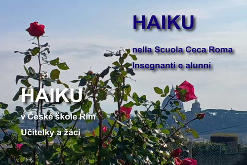 Haiku. Nella Scuola Ceca Roma. Insegnanti e alunni