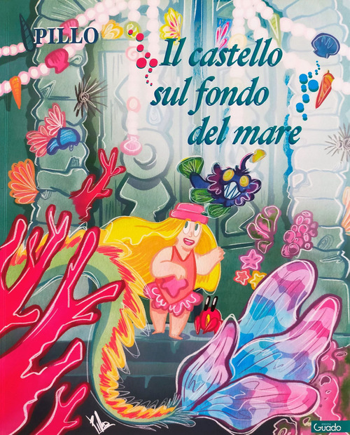 Il castello sul fondo del mare