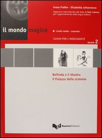 Il mondo magico. Guida per l'insegnante