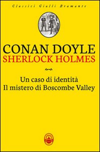Sherlock Holmes: Un caso di identità-Il mistero di Boscombe Valley