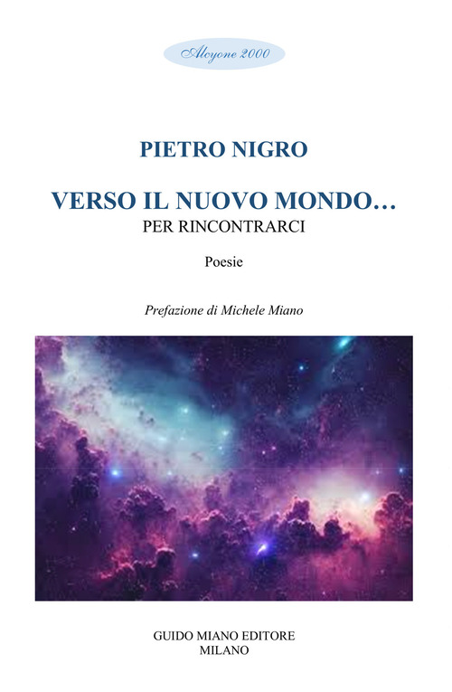 Verso il nuovo mondo... per rincontrarci