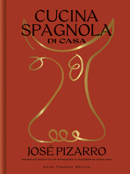 Cucina spagnola di casa. Semplici ricette di stagione e ricordi di casa mia