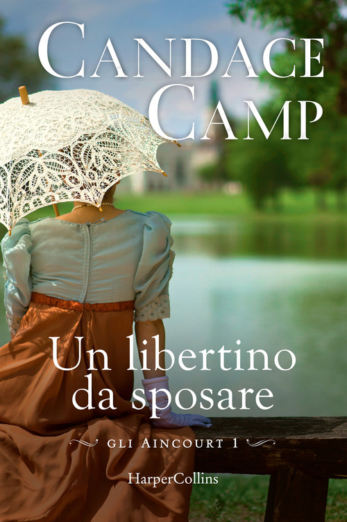 Un libertino da sposare. Gli Aincourt