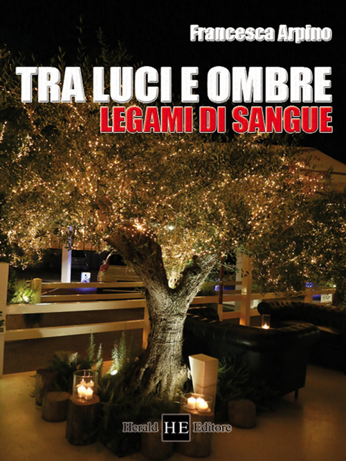 Tra luci e ombre. Legami di sangue