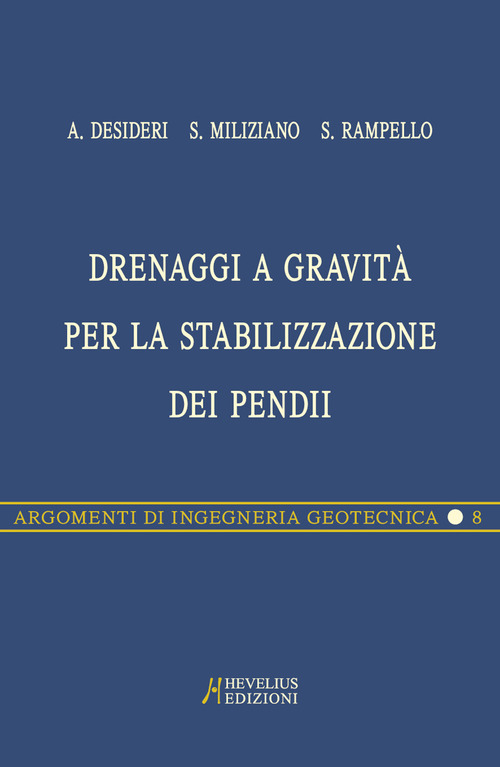Drenaggi a gravità per la stabilizzazione dei pendii