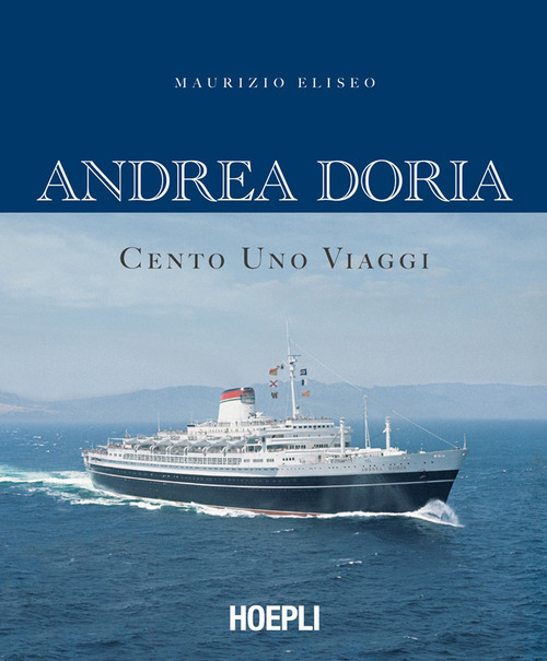 Andrea Doria. Cento uno viaggi