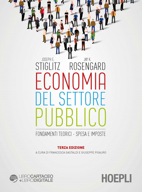 Economia del settore pubblico. Fondamenti teorici. Spesa e imposte