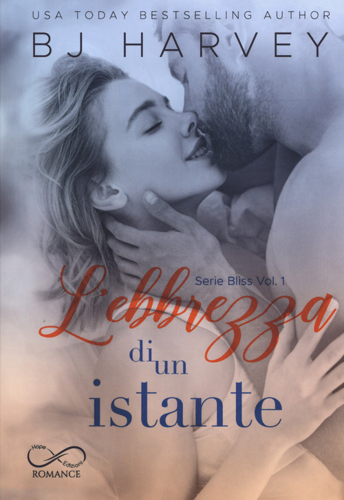 L'ebbrezza di un istante. Bliss