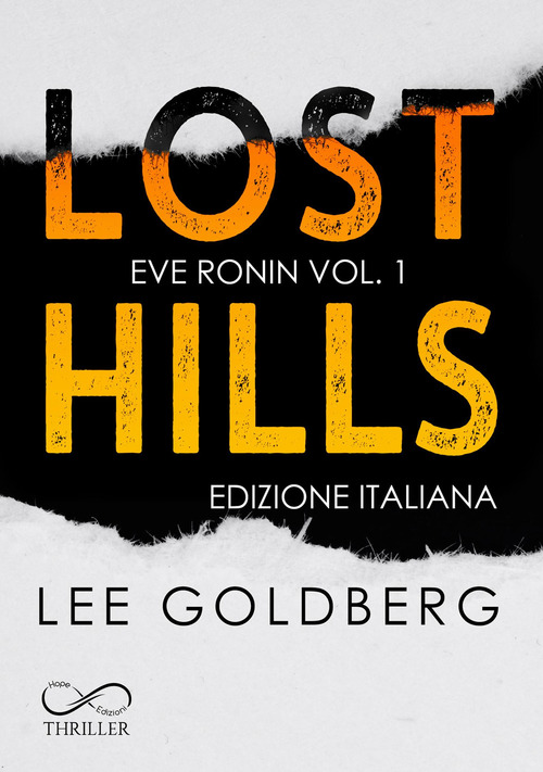 Lost hills. Ediz. italiana