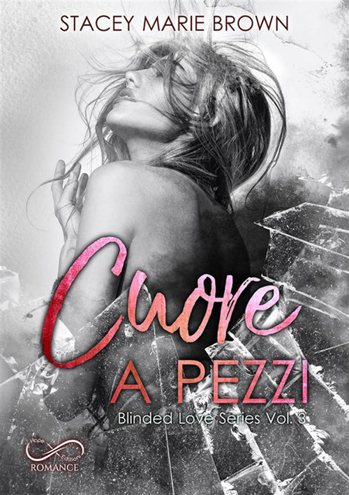 Cuore a pezzi. Blinded love