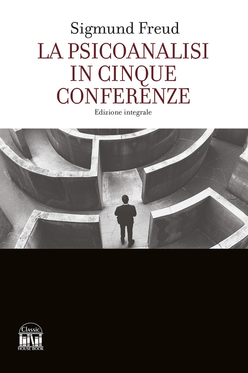 La psicoanalisi in cinque conferenze