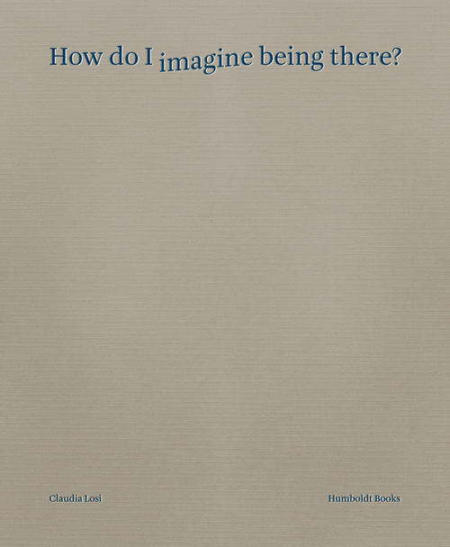 How do I imagine being there? Ediz. italiana