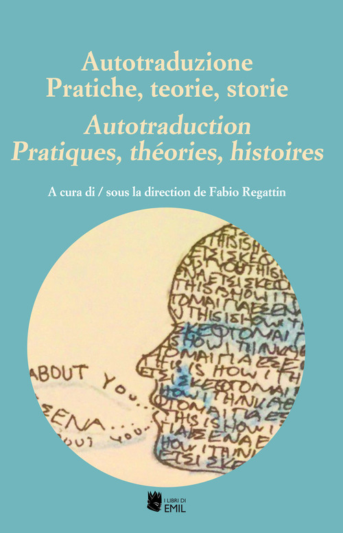 Autotraduzione. Pratiche, teorie, storie-Autotraduction. Pratiques, théories, histoires