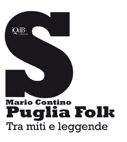 Puglia folk. Tra miti e leggende