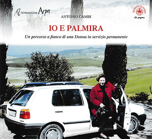 Io e Palmira. Un percorso a fianco di una donna in servizio permanente
