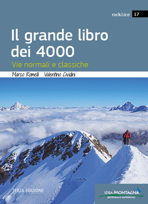 Il grande libro dei 4000. Vie normali e classiche