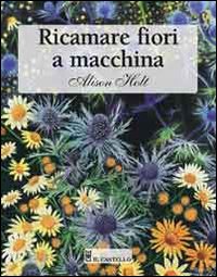 Ricamare fiori a macchina