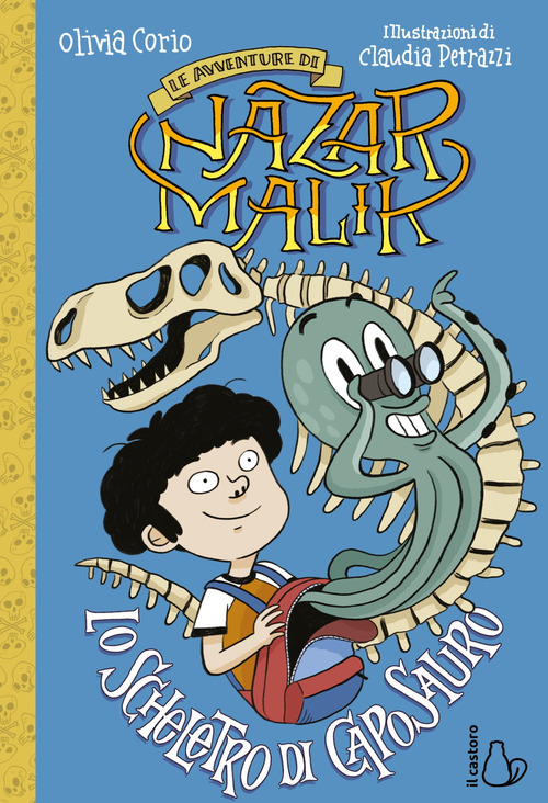 Lo scheletro di caposauro. Le avventure di Nazar Malik