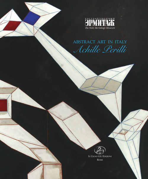 Achille Perilli. Abstract art in Italy. Ediz. inglese e italiana