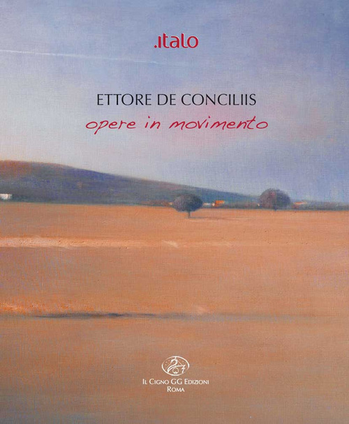 Ettore de Conciliis. Opere in movimento