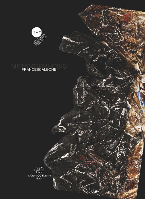 Francesca Leone. Metamorphosis