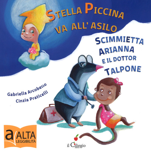 Stella piccina va all'asilo, la scimmietta Arianna e dottor Talpone