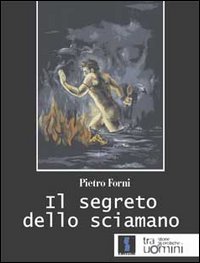 Il segreto dello sciamano