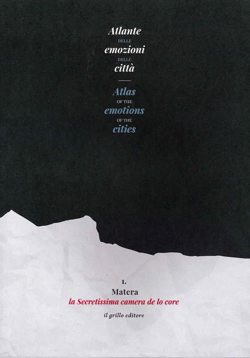 Atlante delle emozioni delle città-Atlas of the emotions of the cities