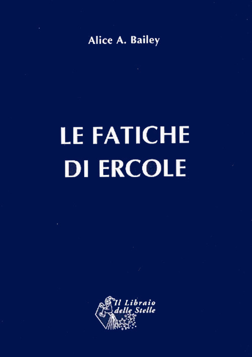 Le fatiche di Ercole. Una interpretazione astrologica
