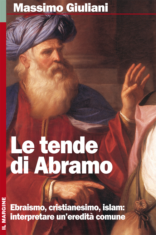 Le tende di Abramo. Un'eredità comune