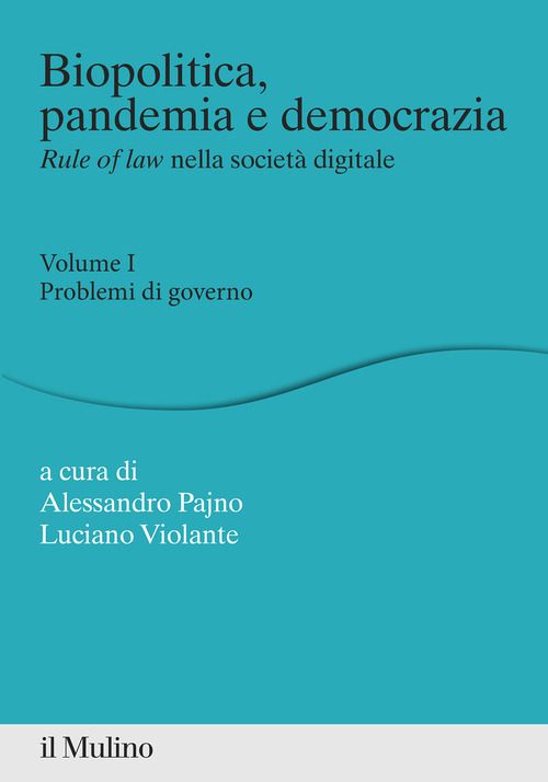 Biopolitica, pandemia e democrazia. Rule of law nella società digitale