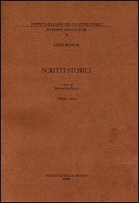 Scritti storici (rist. anast. 1945)