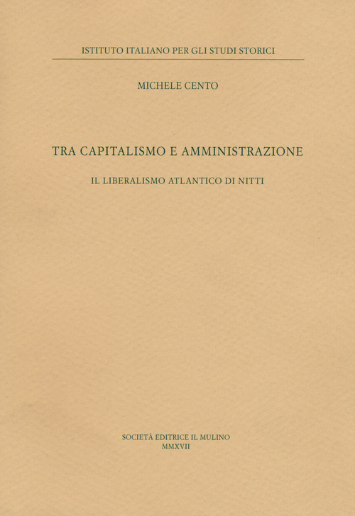 Tra capitalismo e amministrazione. Il liberalismo atlantico di Nitti