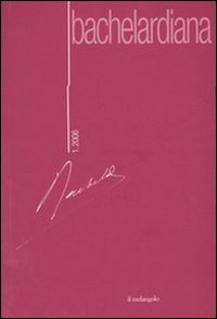 Bachelardiana (2006)