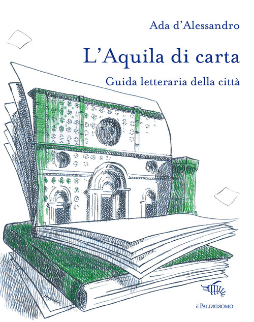 L'Aquila di carta. Guida letteraria della città