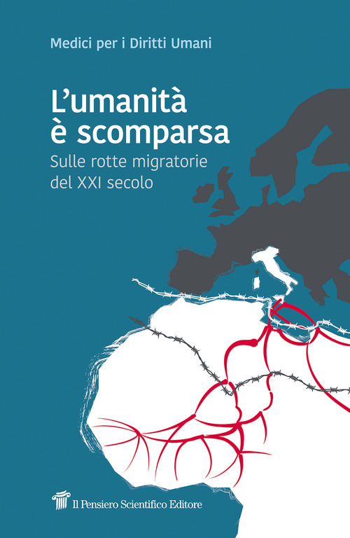 L'umanità è scomparsa. Sulle rotte migratorie del XXI secolo