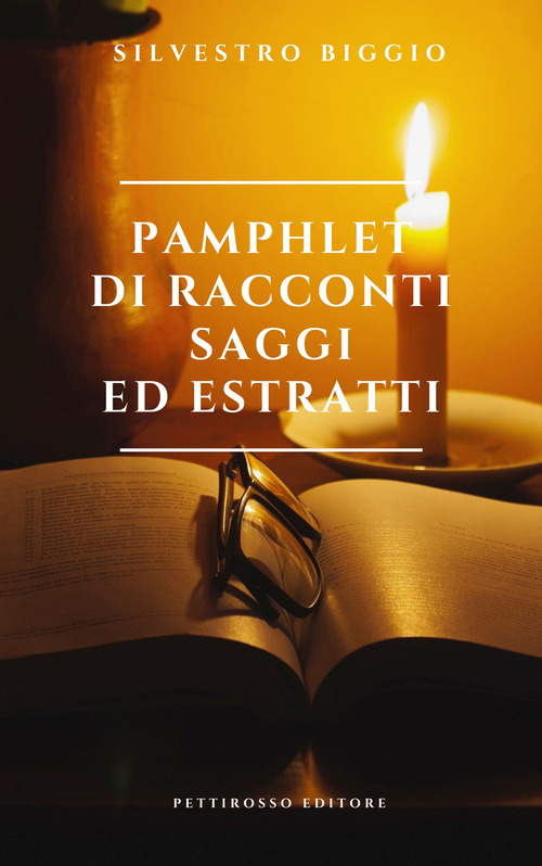 Pamphlet di racconti, saggi ed estratti
