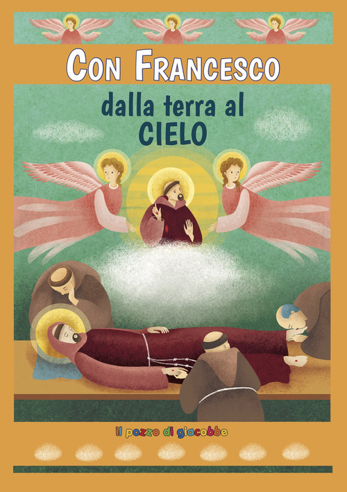 Con Francesco dalla terra al cielo
