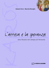 L'Attesa e la speranza