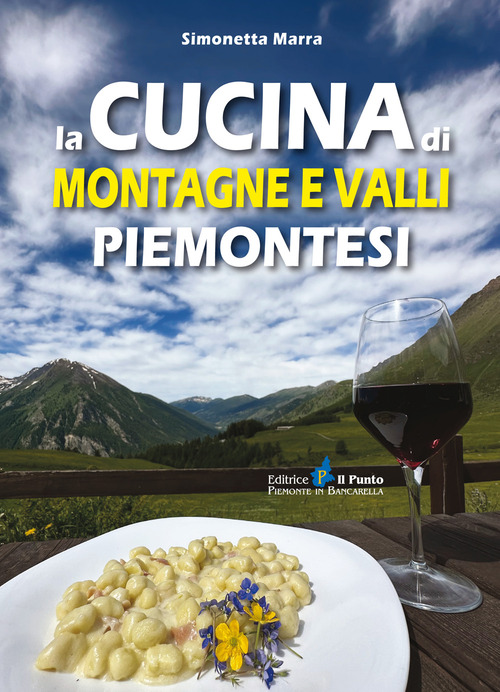 La cucina di montagne e valli piemontesi