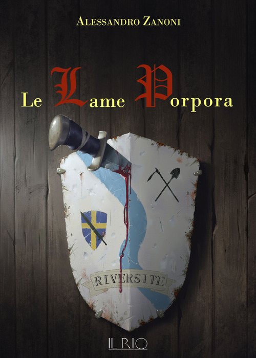 Le Lame Porpora. L'eredità del Dragone