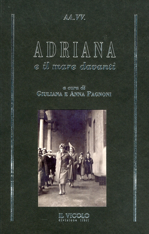 Adriana e il mare davanti