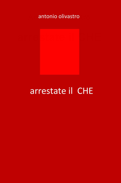Arrestate il... Che