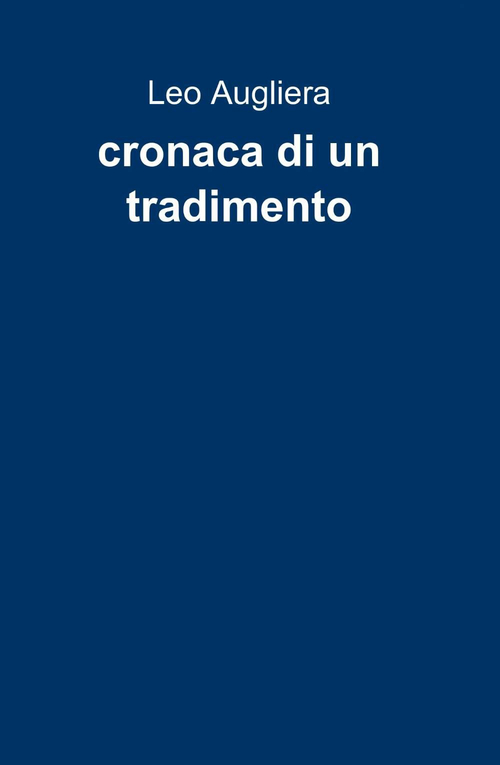 Cronaca di un tradimento